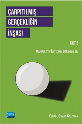 Çarpıtılmış Gerçekliğin İnşası (Cilt 2)