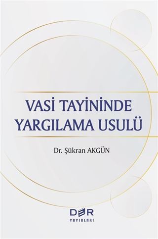 Vasi Tayininde Yargılama Usulü