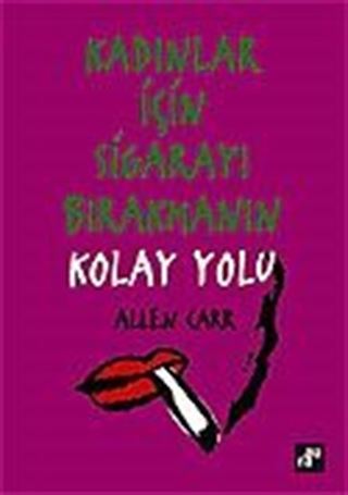 Kadınlar İçin Sigarayı Bırakmanın En Kolay Yolu