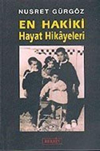 En Hakiki Hayat Hikayeleri