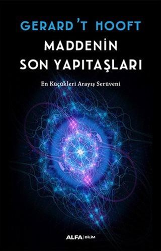 Maddenin Son Yapıtaşları