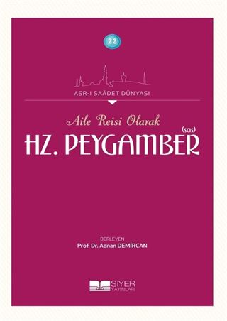 Aile Reisi Olarak Hz. Peygamber (Sas)