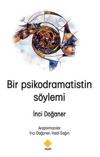 Bir Psikodramatistin Söylemi