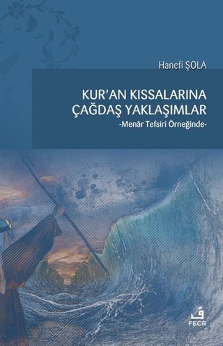 Kur'an Kıssalarına Çağdaş Yaklaşımlar