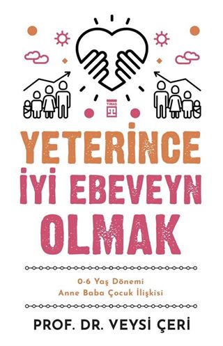Yeterince İyi Ebeveyn Olmak