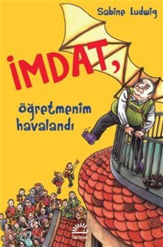 İmdat, Öğretmenim Havalandı