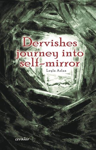Dervishes Journey İnto Self-Mirror