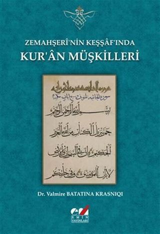 Zemahşeri'nin Keşşaf'ında Kur'an Müşkilleri