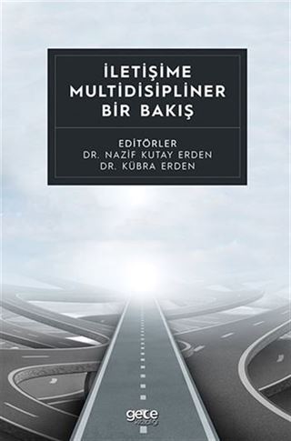 İletişime Multidisipliner Bir Bakış