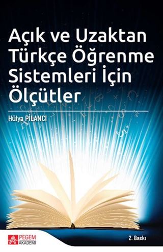 Açık ve Uzaktan Türkçe Öğrenme Sistemleri İçin Ölçütler