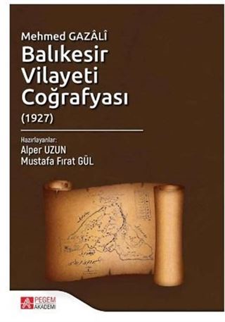 Mehmed Gazalî Balıkesir Vilayeti Coğrafyası (1927)