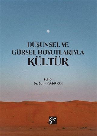 Düşünsel ve Görsel Boyutlarıyla Kültür