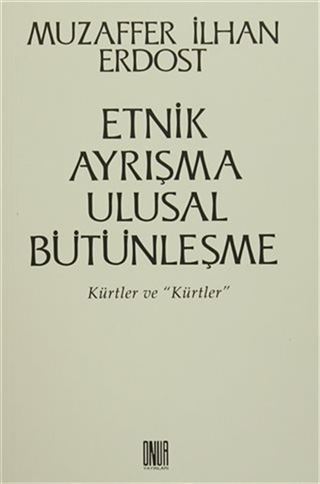 Etnik Ayrışma Ulusal Bütünleşme