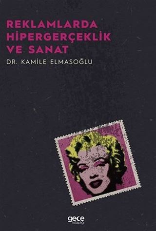 Reklamlarda Hipergerçeklik Ve Sanat