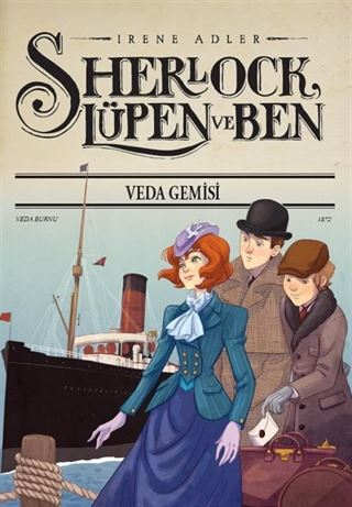 Sherlock Lupen ve Ben / Veda Gemisi