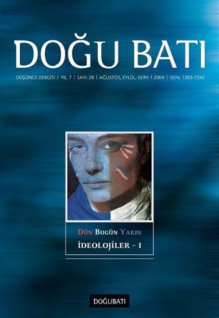 Doğu Batı Sayı: 28 Ağustos, Eylül, Ekim-1 2004 (Üç Aylık Düşünce Dergisi)