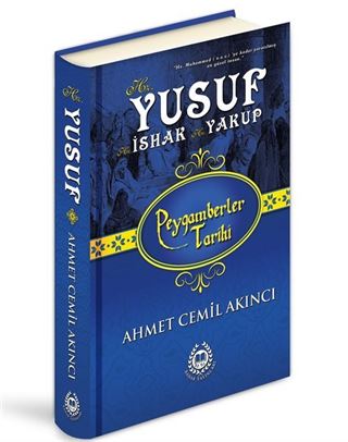 Hz. Yusuf, Hz. İshak ve Hz. Yakup (Ciltli)