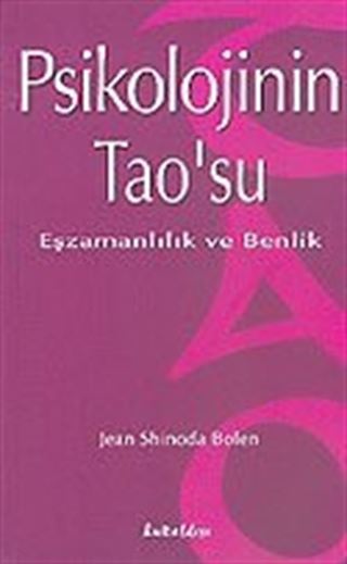 Psikolojinin Tao'su / Eşzamanlılık ve Benlik