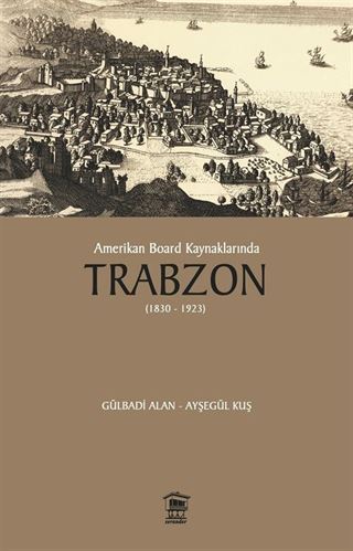 Amerikan Board Kaynaklarında Trabzon