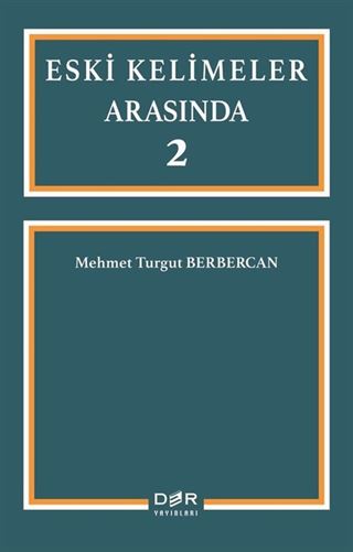 Eski Kelimeler Arasında 2