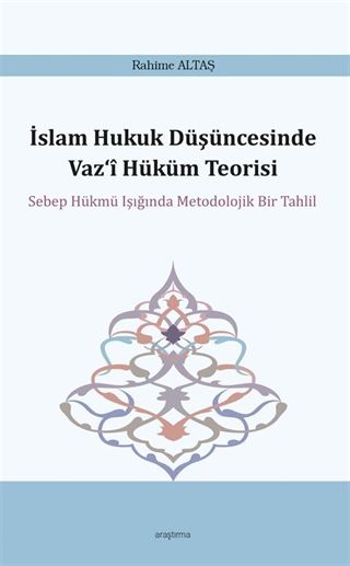 İslam Hukuk Düşüncesinde Vaz'î Hüküm Teorisi