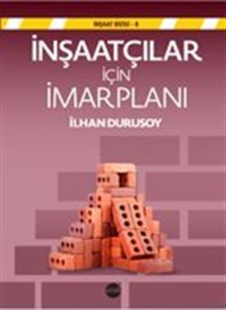 İnşaatçılar İçin İmar Planı