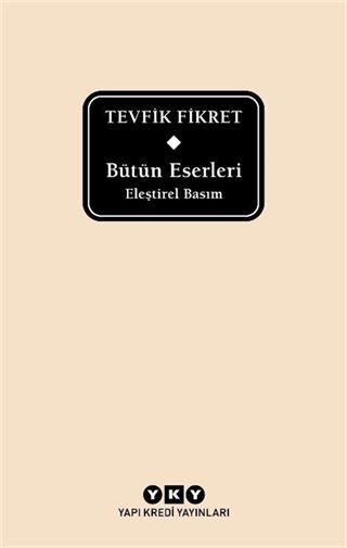 Bütün Eserleri Eleştirel Basım - Tevfik Fikret (Delta)