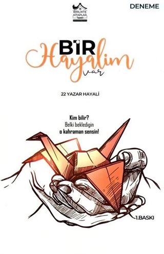 Bir Hayalim Var