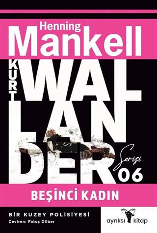 Beşinci Kadın / Kurt Wallander Serisi