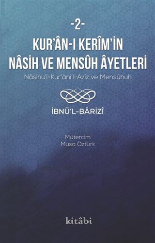 Kur'an-ı Kerîm'in Nasih ve Mensûh Âyetleri 2
