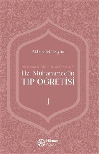 Hz. Muhammed'in Tıp Öğretisi 1