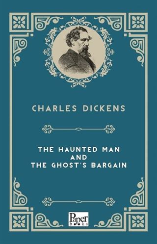 The Haunted Man And The Ghost's Bargain