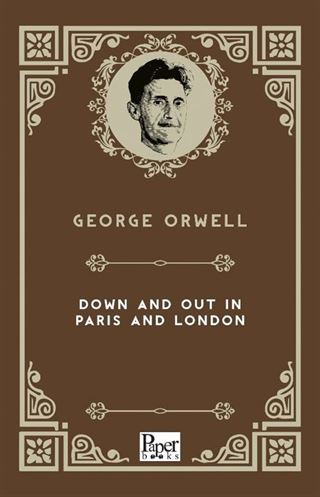 Down and Out in Paris and London