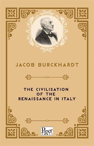 The Civilisation of the Renaissance in Italy