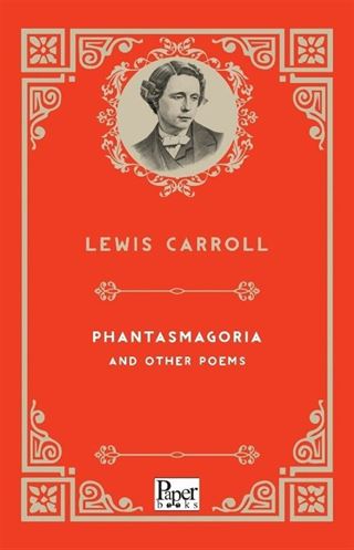 Phantasmagoria and Other Poems