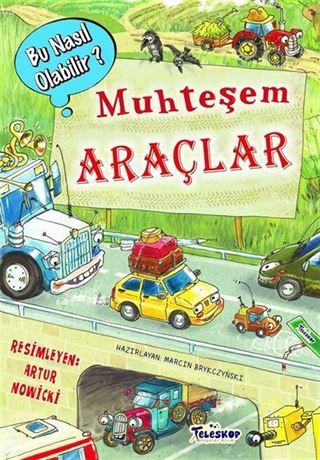 Muhteşem Araçlar / Bu Nasıl Olabilir?