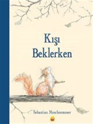 Kışı Beklerken