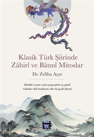 Klasik Türk Şiirinde Zahirî Ve Batınî Mitoslar