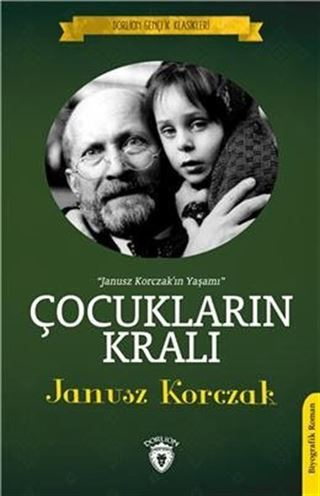 Çocukların Kralı / Dorlion Gençlik Klasikleri