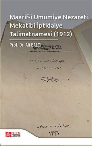 Maarif-i Umumiye Nezareti Mekatibi İptidaiye Talimatnamesi (1912)