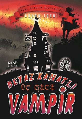 Beyaz Kanatlı Vampir 11 / Üç Gece