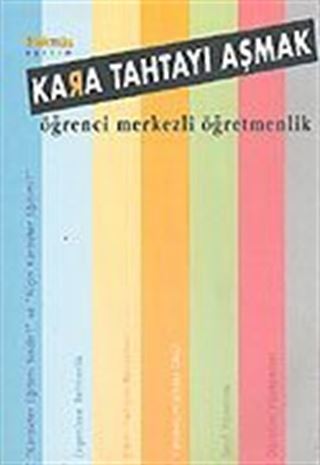 Kara Tahtayı Aşmak / Öğrenci Merkezli Öğretmenlik