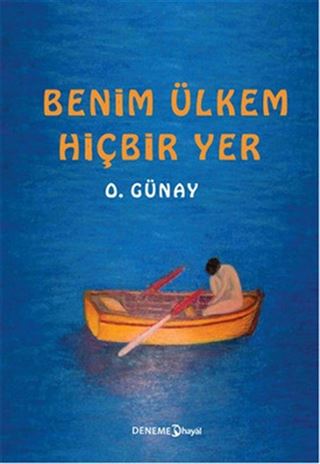 Benim Ülkem Hiçbir Yer