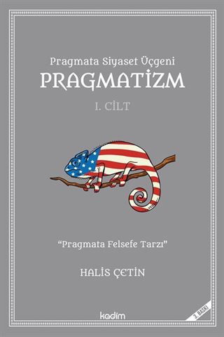 Pragmata Siyaset Üçgeni Pragmatizm (1. Cilt)