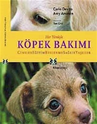 Her Yönüyle Köpek Bakımı