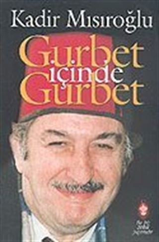 Gurbet İçinde Gurbet