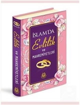 İslam'da Evlilik ve Mahremiyetleri (Özel Baskı / Lüks Cilt)
