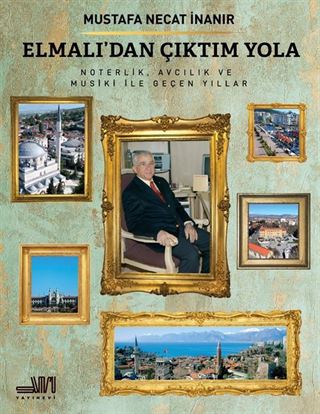 Elmalı'dan Çıktım Yola
