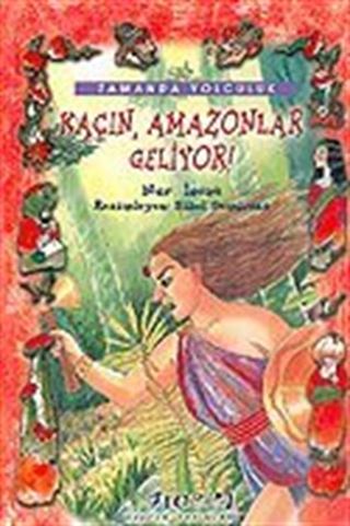 Kaçın Amazonlar Geliyor!