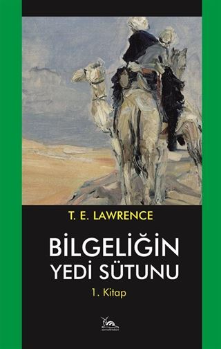 Bilgeliğin Yedi Sütunu 1 / Çölde İsyan